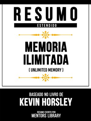 cover image of Resumo Estendido--Memória Ilimitada (Unlimited Memory)--Baseado No Livro De Kevin Horsley